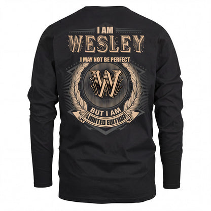 WESLEY 2K-101–Personalized Name Quote Apparel “I Am NAME May Not Be Perfect But I Am Limited Edition”