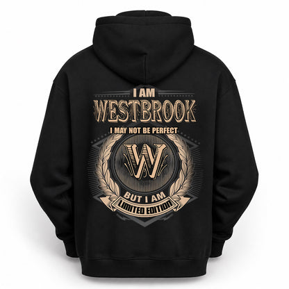 WESTBROOK 2K-101–Personalized Name Quote Apparel “I Am NAME May Not Be Perfect But I Am Limited Edition”
