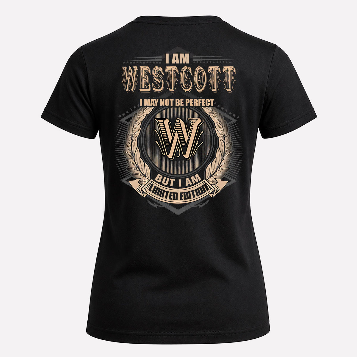 WESTCOTT 2K-101–Personalized Name Quote Apparel “I Am NAME May Not Be Perfect But I Am Limited Edition”