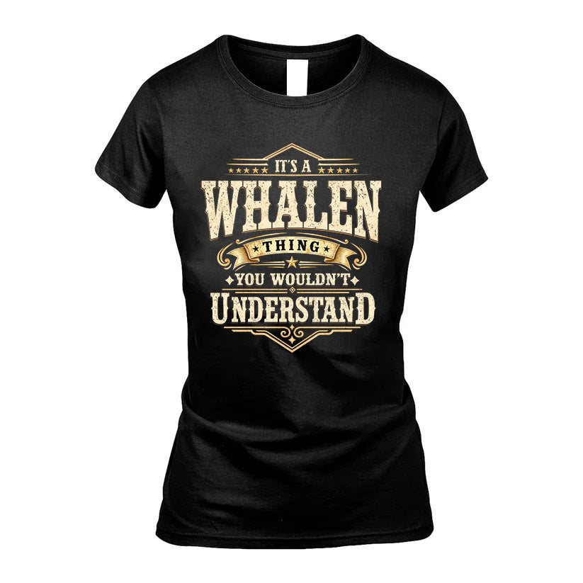 WHALEN HH-F009–Personalized Name Quote Apparel “It’s an NAME Thing You Wouldn’t Understand”