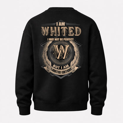 WHITED 2K-101–Personalized Name Quote Apparel “I Am NAME May Not Be Perfect But I Am Limited Edition”
