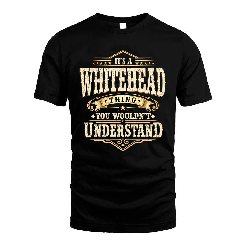 WHITEHEAD HH-F009–Personalized Name Quote Apparel “It’s an NAME Thing You Wouldn’t Understand”