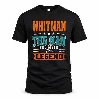 WHITMAN HH F007 The Man The Myth The Legend Personalized Shirt – Gift for Men