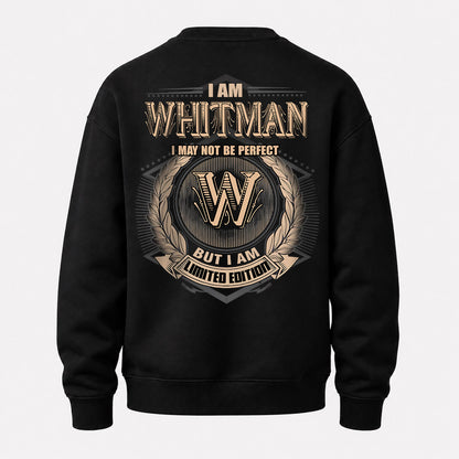 WHITMAN 2K-101–Personalized Name Quote Apparel “I Am NAME May Not Be Perfect But I Am Limited Edition”