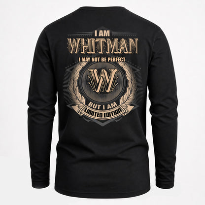 WHITMAN 2K-101–Personalized Name Quote Apparel “I Am NAME May Not Be Perfect But I Am Limited Edition”