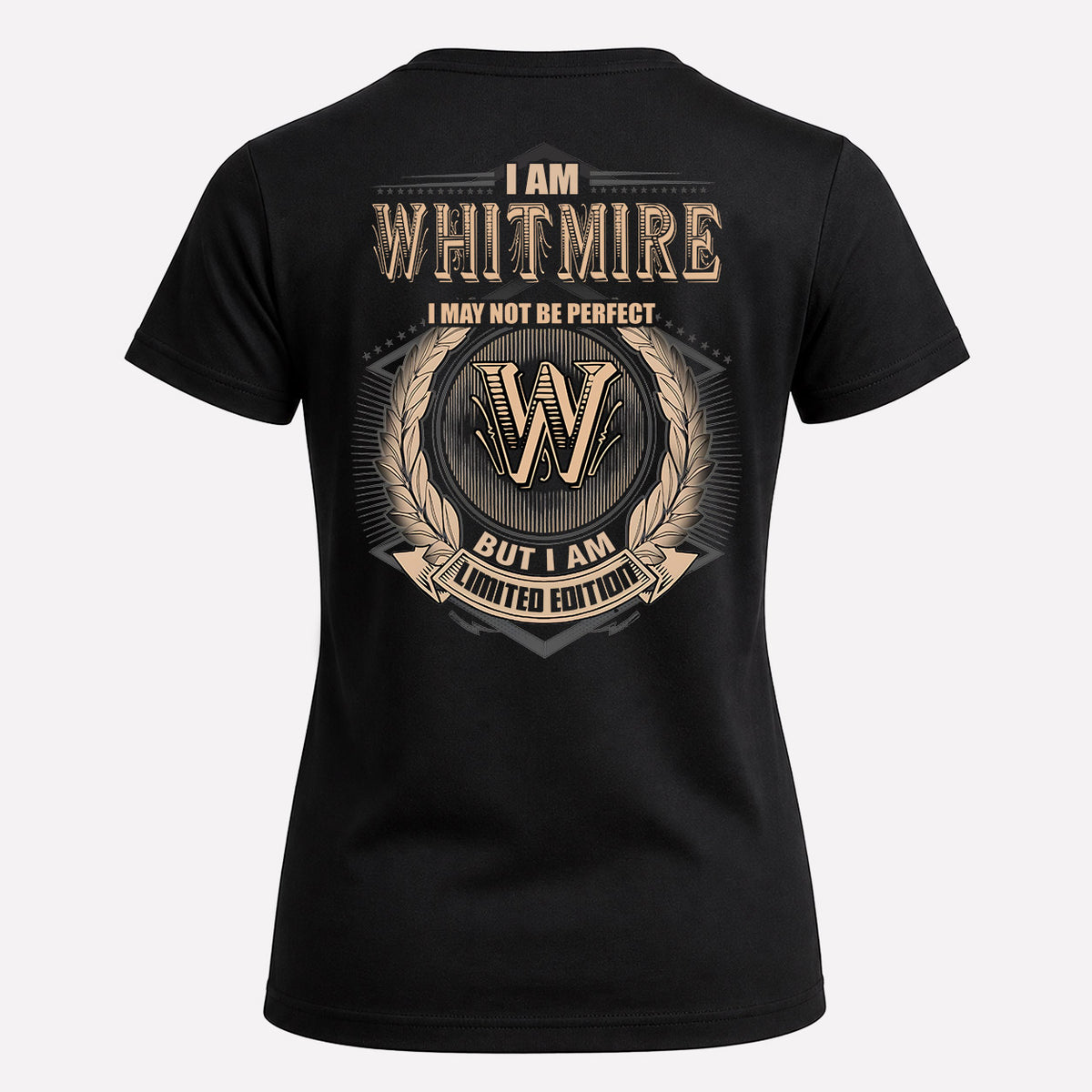 WHITMIRE 2K-101–Personalized Name Quote Apparel “I Am NAME May Not Be Perfect But I Am Limited Edition”