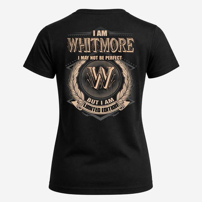 WHITMORE 2K-101–Personalized Name Quote Apparel “I Am NAME May Not Be Perfect But I Am Limited Edition”