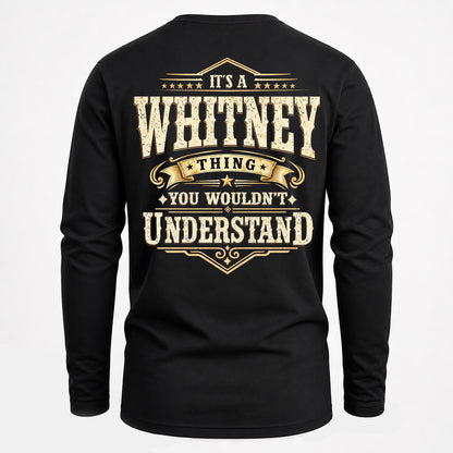 WHITNEY HH-F003–Personalized Name Quote Apparel “It’s an NAME Thing You Wouldn’t Understand”