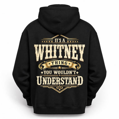 WHITNEY HH-F003–Personalized Name Quote Apparel “It’s an NAME Thing You Wouldn’t Understand”