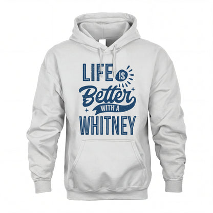 WHITNEY HH88-K2–Personalized Name Quote T-Shirt Life Is Better With Unisex Gift