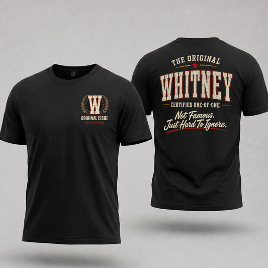 WHITNEY W65-F6-168 – Personalized Original Issue Apparel “The Original NAME Certified One-of-One"