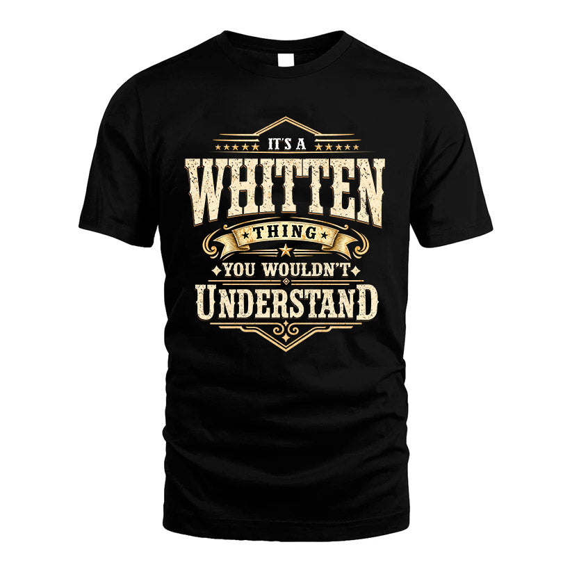 WHITTEN HH-F009–Personalized Name Quote Apparel “It’s an NAME Thing You Wouldn’t Understand”