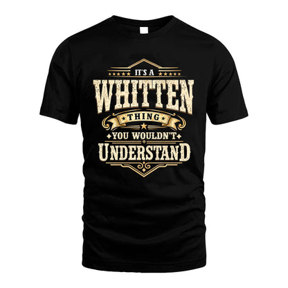 WHITTEN HH-F009–Personalized Name Quote Apparel “It’s an NAME Thing You Wouldn’t Understand”