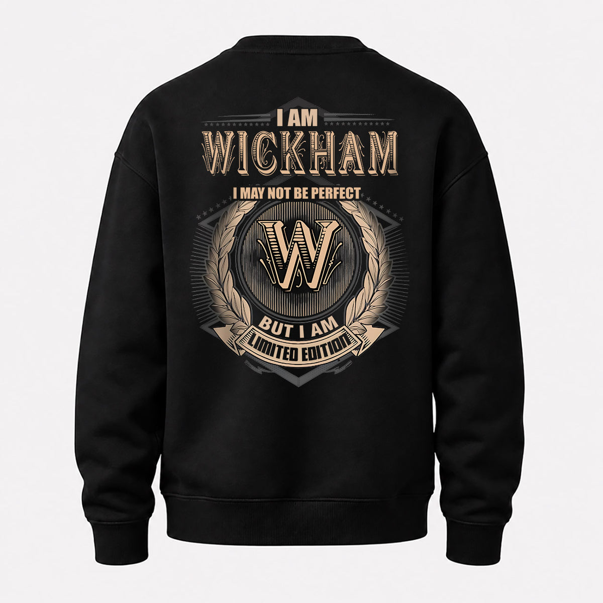 WICKHAM 2K-101–Personalized Name Quote Apparel “I Am NAME May Not Be Perfect But I Am Limited Edition”