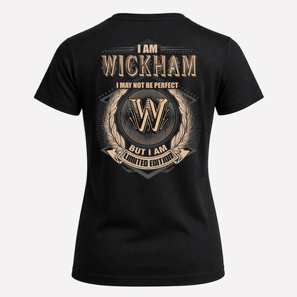 WICKHAM 2K-101–Personalized Name Quote Apparel “I Am NAME May Not Be Perfect But I Am Limited Edition”