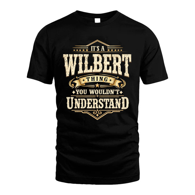 WILBERT HH-F009–Personalized Name Quote Apparel “It’s an NAME Thing You Wouldn’t Understand”
