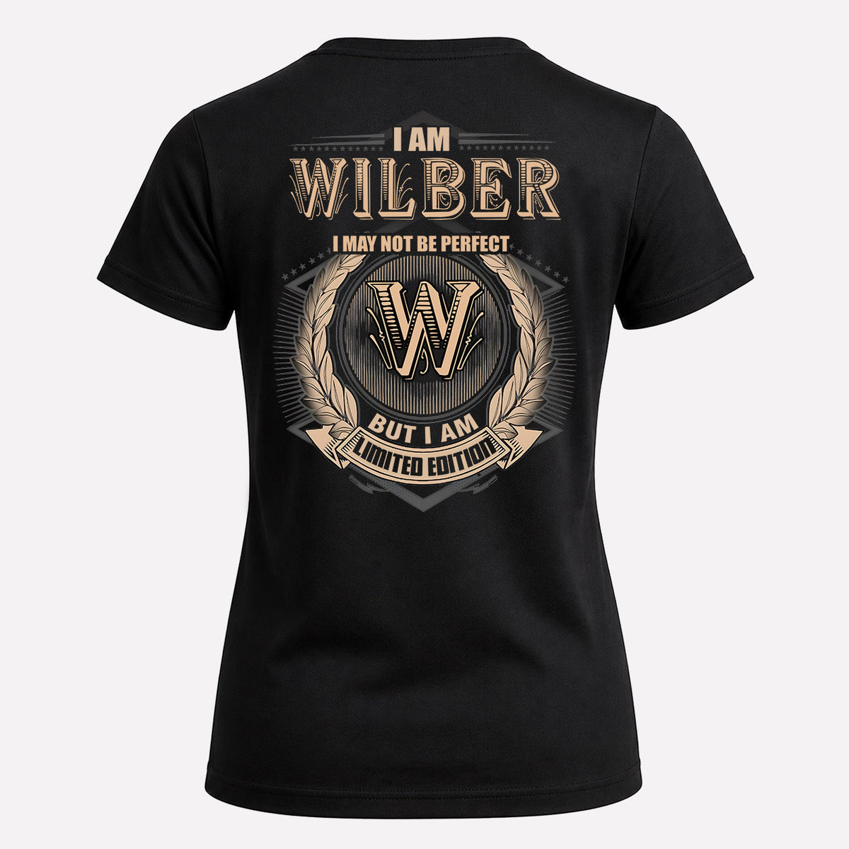 WILBER 2K-101–Personalized Name Quote Apparel “I Am NAME May Not Be Perfect But I Am Limited Edition”