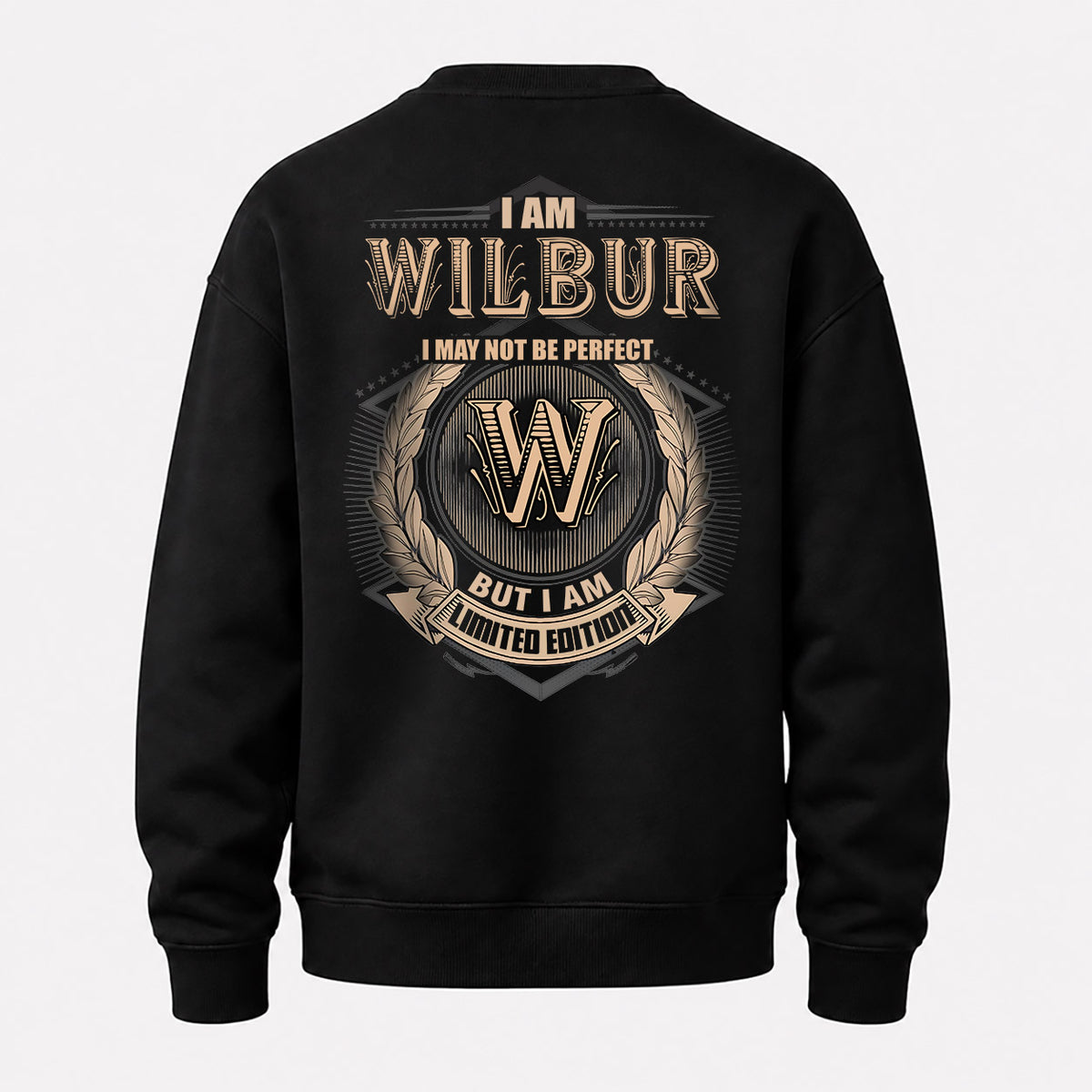 WILBUR 2K-101–Personalized Name Quote Apparel “I Am NAME May Not Be Perfect But I Am Limited Edition”