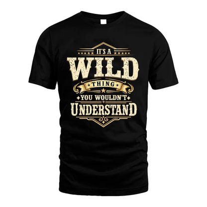 WILD HH-F009–Personalized Name Quote Apparel “It’s an NAME Thing You Wouldn’t Understand”