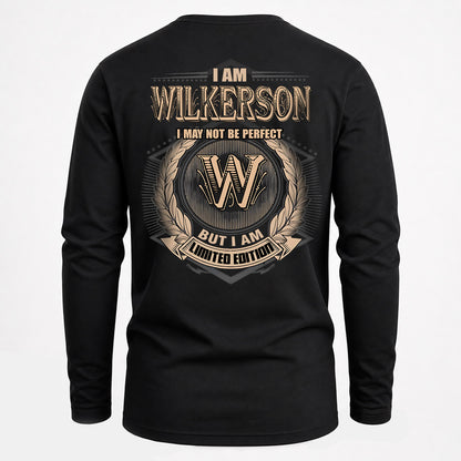 WILKERSON 2K-101–Personalized Name Quote Apparel “I Am NAME May Not Be Perfect But I Am Limited Edition”