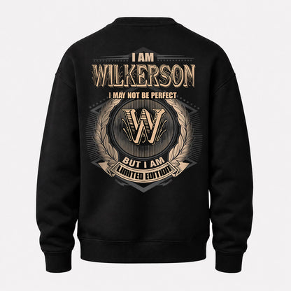 WILKERSON 2K-101–Personalized Name Quote Apparel “I Am NAME May Not Be Perfect But I Am Limited Edition”