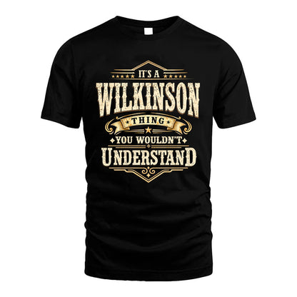 WILKINSON HH-F009–Personalized Name Quote Apparel “It’s an NAME Thing You Wouldn’t Understand”