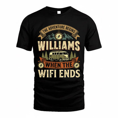 WILLIAMS TT898-K6-229 – Personalized Funny Camping Quote Apparel “The Adventure Begins When The WiFi Ends”