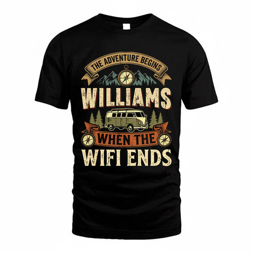 WILLIAMS TT898-K6-229 – Personalized Funny Camping Quote Apparel “The Adventure Begins When The WiFi Ends”