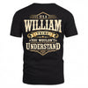 WILLIAM HH-F003–Personalized Name Quote Apparel “It’s an NAME Thing You Wouldn’t Understand”