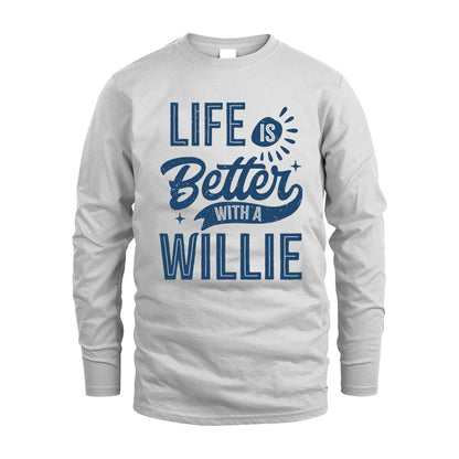 WILLIE HH88-K2–Personalized Name Quote T-Shirt Life Is Better With Unisex Gift