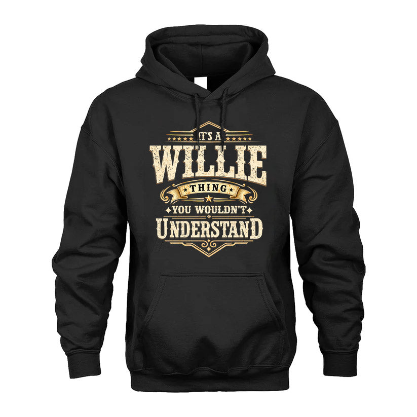 WILLIE HH-F009–Personalized Name Quote Apparel “It’s an NAME Thing You ...