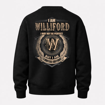 WILLIFORD 2K-101–Personalized Name Quote Apparel “I Am NAME May Not Be Perfect But I Am Limited Edition”