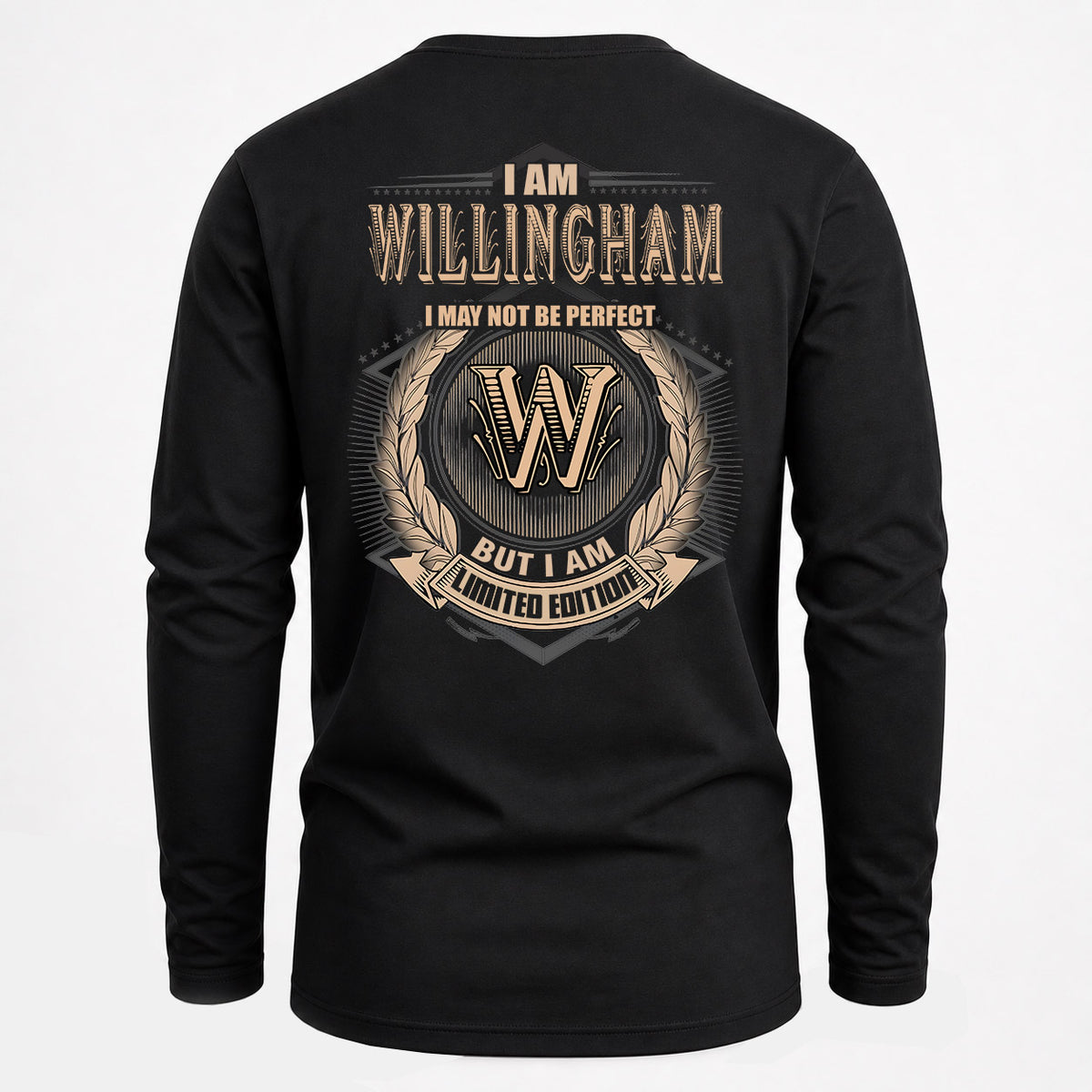 WILLINGHAM 2K-101–Personalized Name Quote Apparel “I Am NAME May Not Be Perfect But I Am Limited Edition”