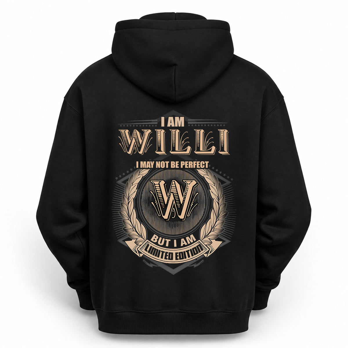 WILLI 2K-101–Personalized Name Quote Apparel “I Am NAME May Not Be Perfect But I Am Limited Edition”