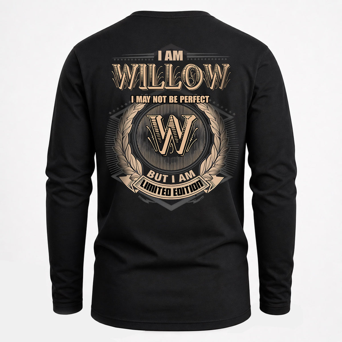 WILLOW 2K-101–Personalized Name Quote Apparel “I Am NAME May Not Be Perfect But I Am Limited Edition”