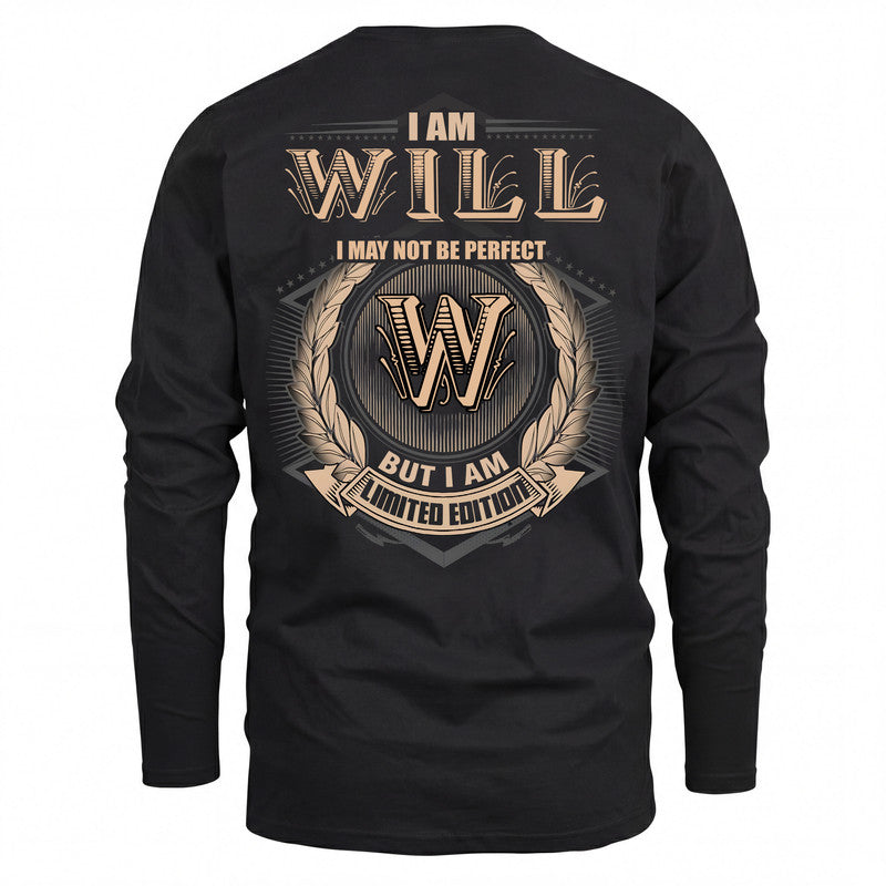WILL 2K-101–Personalized Name Quote Apparel “I Am NAME May Not Be Perfect But I Am Limited Edition”