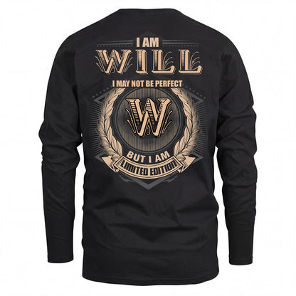 WILL 2K-101–Personalized Name Quote Apparel “I Am NAME May Not Be Perfect But I Am Limited Edition”