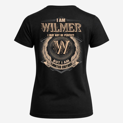 WILMER 2K-101–Personalized Name Quote Apparel “I Am NAME May Not Be Perfect But I Am Limited Edition”