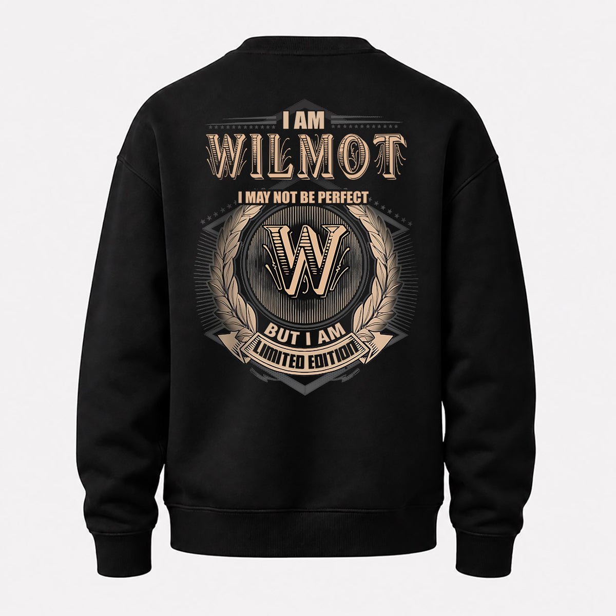 WILMOT 2K-101–Personalized Name Quote Apparel “I Am NAME May Not Be Perfect But I Am Limited Edition”