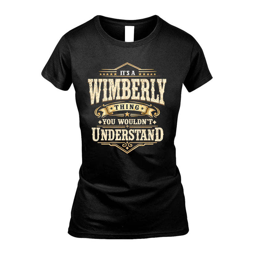 WIMBERLY HH-F009–Personalized Name Quote Apparel “It’s an NAME Thing You Wouldn’t Understand”