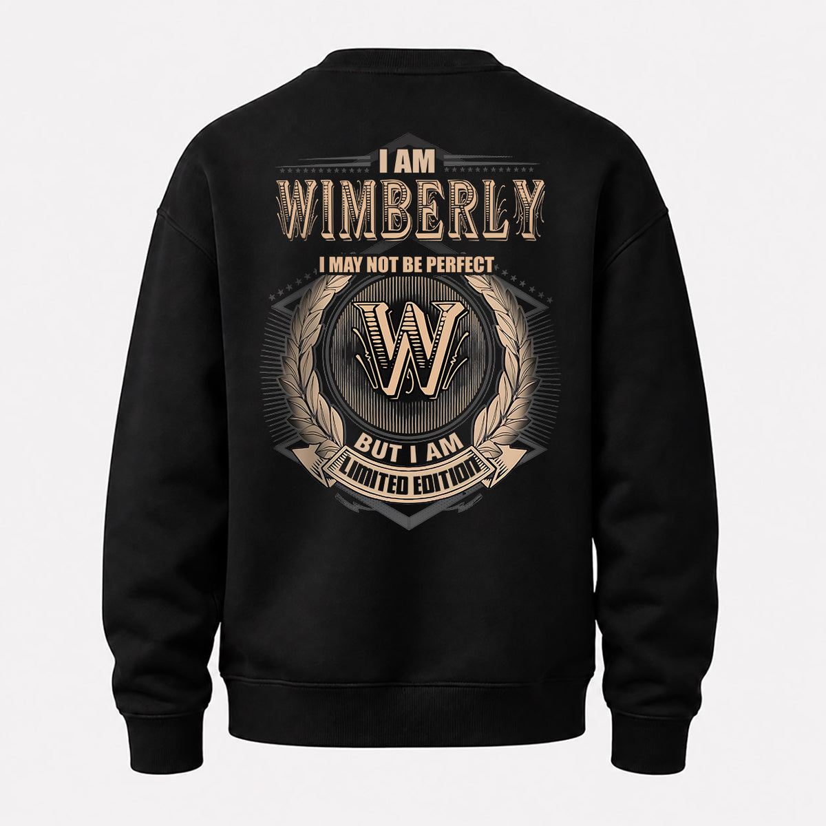 WIMBERLY 2K-101–Personalized Name Quote Apparel “I Am NAME May Not Be Perfect But I Am Limited Edition”