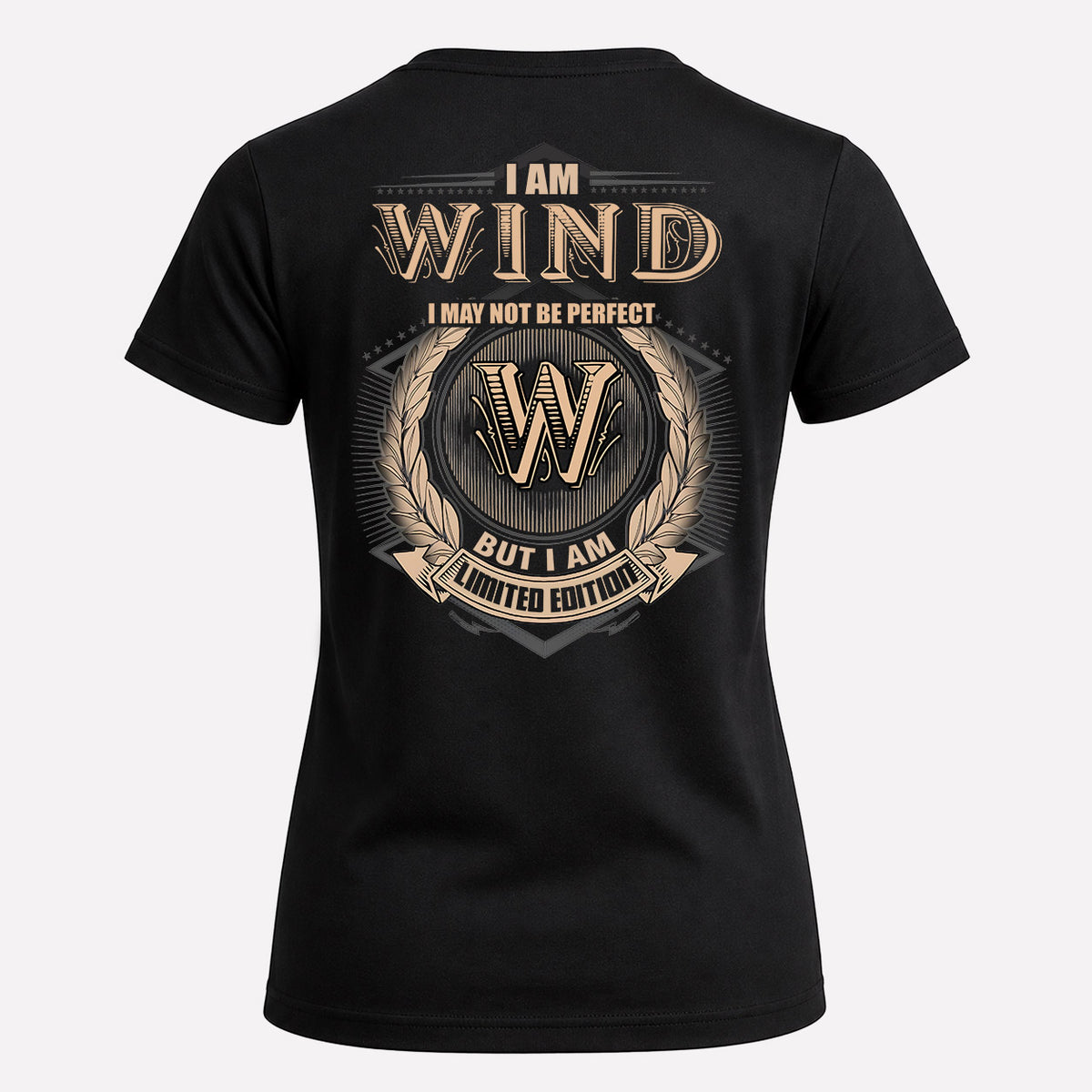 WIND 2K-101–Personalized Name Quote Apparel “I Am NAME May Not Be Perfect But I Am Limited Edition”