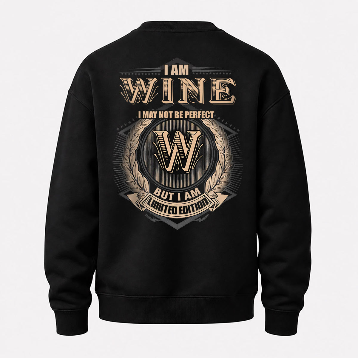WINE 2K-101–Personalized Name Quote Apparel “I Am NAME May Not Be Perfect But I Am Limited Edition”
