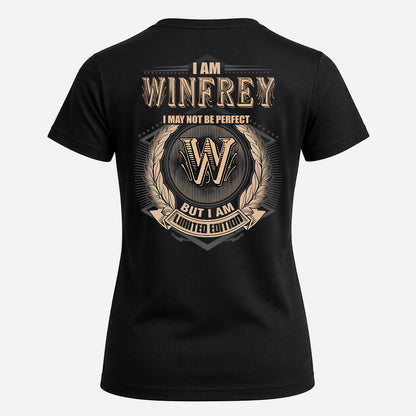 WINFREY 2K-101–Personalized Name Quote Apparel “I Am NAME May Not Be Perfect But I Am Limited Edition”