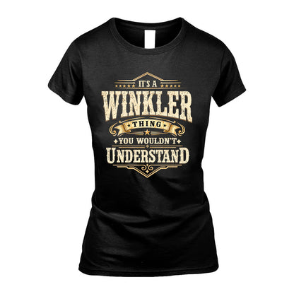 WINKLER HH-F009–Personalized Name Quote Apparel “It’s an NAME Thing You Wouldn’t Understand”