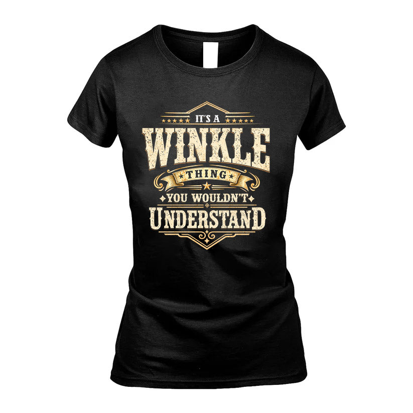 WINKLE HH-F009–Personalized Name Quote Apparel “It’s an NAME Thing You Wouldn’t Understand”