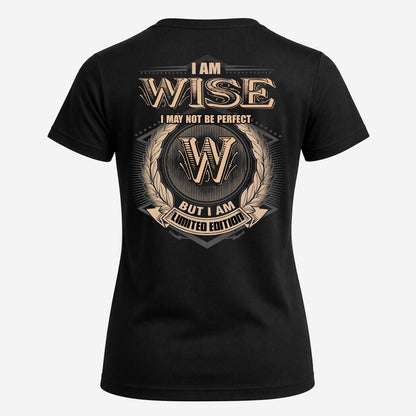WISE 2K-101–Personalized Name Quote Apparel “I Am NAME May Not Be Perfect But I Am Limited Edition”