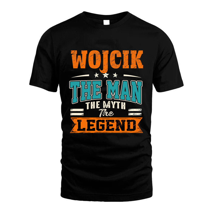 WOJCIK HH F007 The Man The Myth The Legend Personalized Shirt – Gift for Men