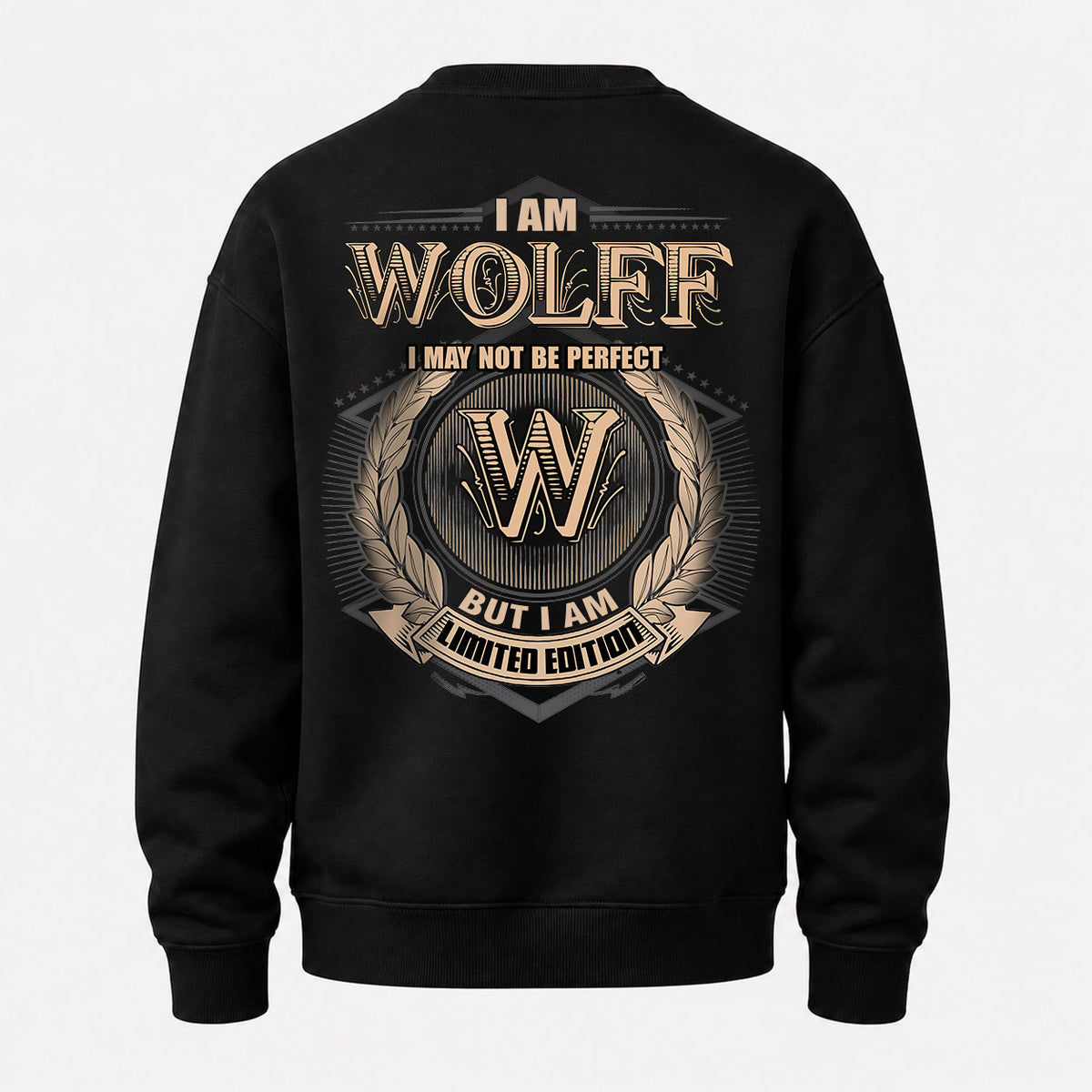 WOLFF 2K-101–Personalized Name Quote Apparel “I Am NAME May Not Be Perfect But I Am Limited Edition”
