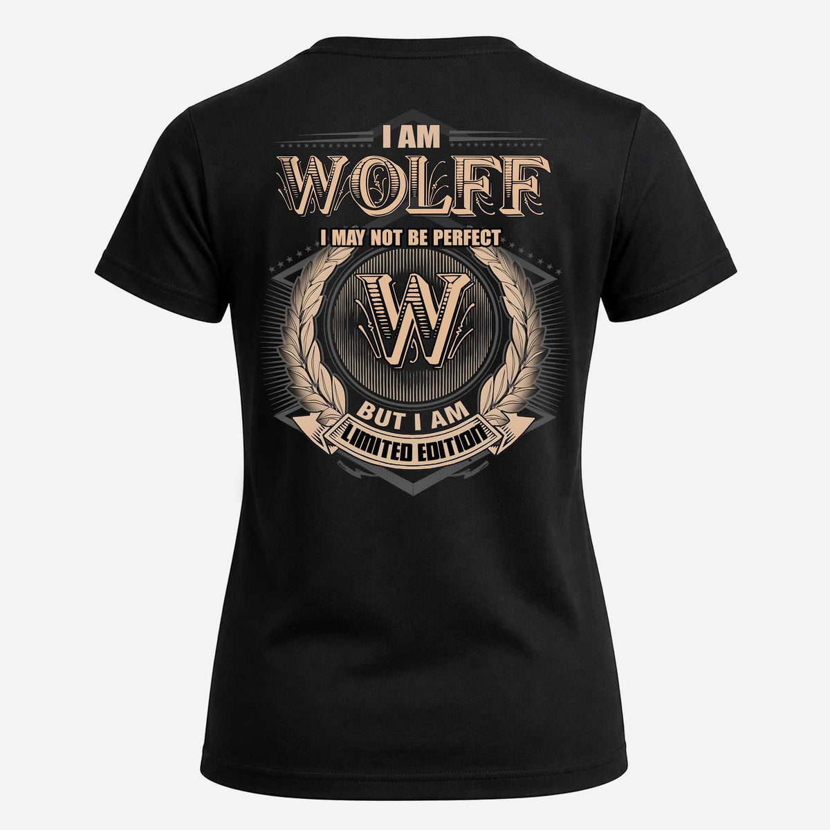 WOLFF 2K-101–Personalized Name Quote Apparel “I Am NAME May Not Be Perfect But I Am Limited Edition”